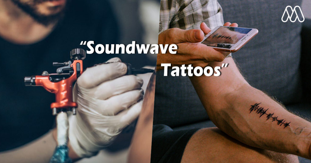 “Soundwave Tattoos” เมื่อบันทึกเสียงความทรงจำในรูปแบบรอยสัก เอาไว้ฟังยามคิดถึง