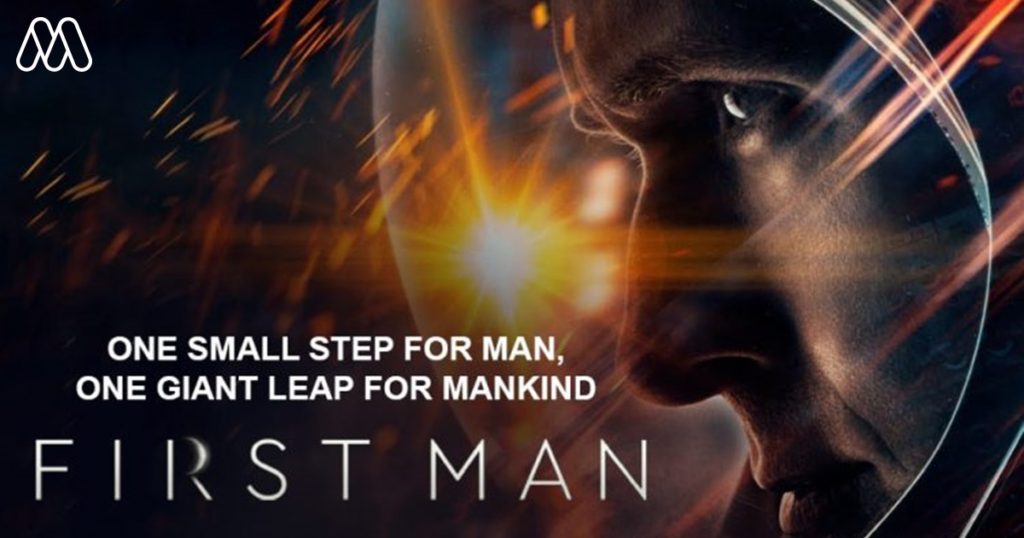MOVIE REVIEW | First Man เจาะถึงภายในจิตใจนีล อาร์มสตรอง มนุษย์ผู้เหยียบดวงจันทร์คนแรก ว่าที่หนังรางวัลปีนี้