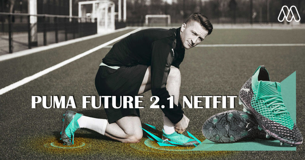 มาใหม่ PUMA FUTURE 2.1 NETFIT อีกขั้นของการรวมตัวระหว่างเทคโนโลยี กับรองเท้าฟุตบอล!