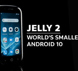 Jelly 2 สมาร์ทโฟนตัวเล็กสุดที่มาพร้อมกับ Android 10 เปิดระดมทุนใน Kickstarter แล้ว