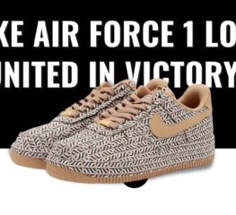 ภาพแรก Nike Air Force 1 Low “United in Victory” มาแบบครบเครื่อง